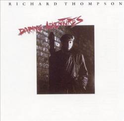 Richard Thompson : Daring Adventures
